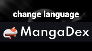 How to change the language on the MangaDex website [upl. by Macegan890]