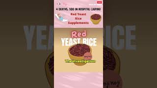 4 Deaths and Over 100 in Hospital Linked to Red Yeast Rice Supplements in Japan [upl. by Clive]