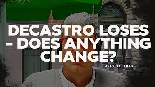 Flashback July 12 2023 DeCastro Loses Does Anything Change [upl. by Loleta]