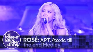 ROSÉ APTtoxic till the end Medley  The Tonight Show Starring Jimmy Fallon [upl. by Autry]