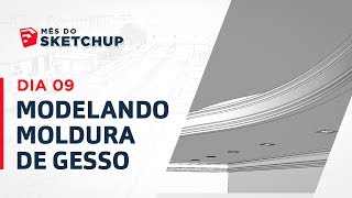 Curso SketchUp 2017  Aula 24 MODELANDO MOLDURA DE GESSO MêsdoSketchUp  Dia 09 [upl. by Tammara327]