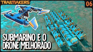 Submarino e o drone melhorado Conseguindo novas peças em baixo da água  Trailmakers [upl. by Nellaf720]