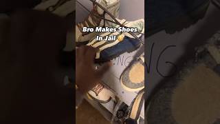 Bro makes shoes in jail 👟 [upl. by Lurline]