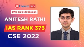 Amitesh Rathi  IAS Rank 373  CSE 2022  One on One Session  ForumIAS [upl. by Ong189]