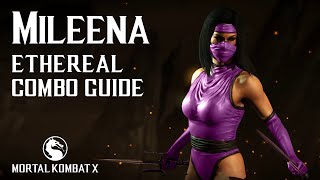 Mortal Kombat X MILEENA Ethereal Combo Guide [upl. by Anitel322]