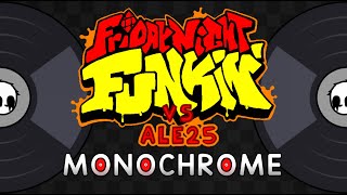 FNF  Monochrome  FNF vs Ale25 Song 12 [upl. by Colvert234]