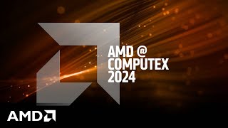 AMD at Computex 2024 AMD AI and HighPerformance Computing with Dr Lisa Su [upl. by Consuela]