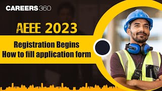 AEEE 2023 Registration Begins How to fill AEEE Application Form [upl. by Barnaby182]