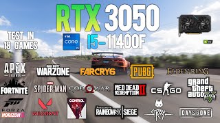 RTX 3050  i5 11400F  Test in 18 Games  RTX 3050 Gaming [upl. by Nnylharas610]