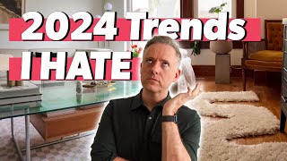 2024 Interior Design Trends I Am NOT Excited About 🚫 [upl. by Morton161]