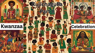 Kwanzaa Celebration Kujichagulia part 2 [upl. by Aneryc]