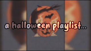 a halloween playlist [upl. by Aneroc862]