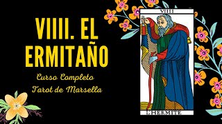 VIIII EL ERMITAÑO  CURSO COMPLETO TAROT DE MARSELLA [upl. by Enitsyrhc]