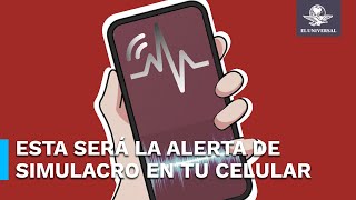 Así es el mensaje que recibirás durante el simulacro del 19 de septiembre [upl. by Gilboa]