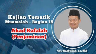 AKAD KAFALAH PENJAMINAN  Ustadz Hasbullah Lc MA [upl. by Haem]