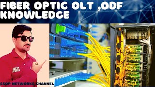 OLT ODF  Fiber Optic System information Knowledge [upl. by Wandie659]