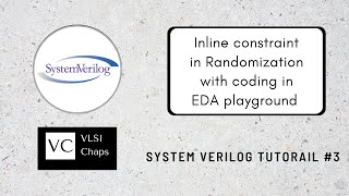 System Verilog Tutorial 3  Inline Constraint in Randomization  EDA Playground [upl. by Jase844]