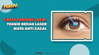 Fakta tentang Lasik Teknik Bedah Laser Mata Anti Gagal [upl. by Michele977]