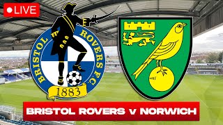 BRISTOL ROVERS vs NORWICH CITY LIVE Radio Along [upl. by Lynett]