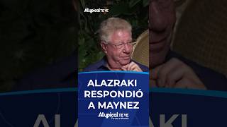 ALAZRAKI RESPONDIÓ A MAYNEZ  shorts [upl. by Atis227]