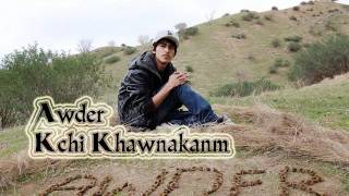 Awder  Kchi Xawnakanm  Kurdish Reggatone  Kurdish RampB  Awder Rahim [upl. by Anawt]