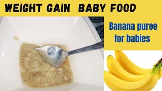 Boost your babys growth Banana puree Recipe  Baby food [upl. by Parthenia]