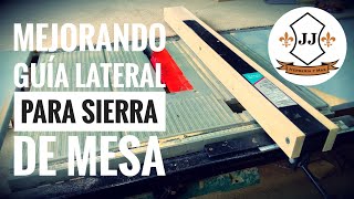 DIY  Mejorando Guía Lateral Para SIERRA DE MESA [upl. by Eedyaj]