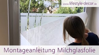 Montageanleitung Sichtschutzfolie  Milchglasfolie von lifestyledecorde [upl. by Jehu]