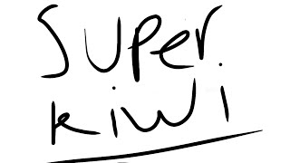 Super kiwi [upl. by Maidy]