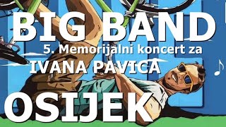 Big band Osijek 5 Memorijalni koncert za Ivana Pavića [upl. by Zarihs]