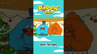 Deck The Halls  POPPIN BIRDS nurseryrhymes children music [upl. by Parrnell]