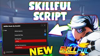 NEW Skillful Script PASTEBIN 2024 INF STAMINA AUTO SCORE [upl. by Hpesoy366]