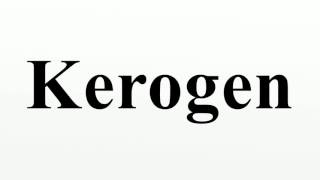 Kerogen [upl. by Dorsey]