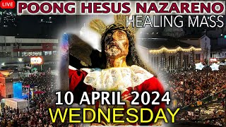 LIVE Quiapo Church Mass Today  10 April 2024 Wednesday HEALING MASS [upl. by Hsetih]