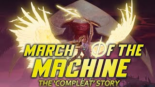 MARCH OF THE MACHINE quotCOMPLEATquot STORY  Magic The Gathering Lore [upl. by Swainson]