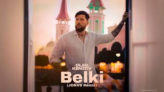 Oleg Kenzov  Belki JONVS Remix Radio Edit [upl. by Notterb]