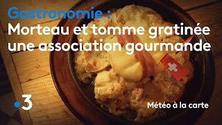 Gastronomie  Morteau et tomme gratinée une association gourmande  Météo à la carte [upl. by Eirrek]