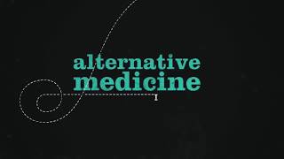 Alternative Medicine [upl. by Notpmah877]