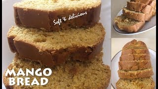 How to Make Mango Bread  Soft and Moist Mango Bread Recipe [upl. by Chura]