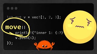 Smarter Programming in Rust Master move Now [upl. by Nauqed]