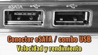 Qué es un puerto eSATA y qué velocidad alcanza Comparativa de velocidad con USB 20 y SATA interno [upl. by Llennol]