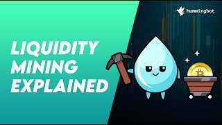 Liquidity Mining Explained  For New Users [upl. by Col]