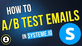 How to AB test Your Emails in systemeio Split testing tutorial [upl. by Ahsimik]