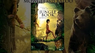 Rudyard Kiplings The Second Jungle Book Mowgli amp Baloo [upl. by Hanikahs125]