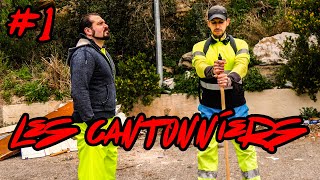 LES CANTONNIERS  LE TRAVAIL  Épisode 1  Saison 1 [upl. by Rudich]