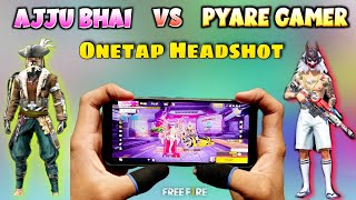 Ajjubhai vs pyare gamer 1 vs 1 custom room match with handcam free fire [upl. by Levins]