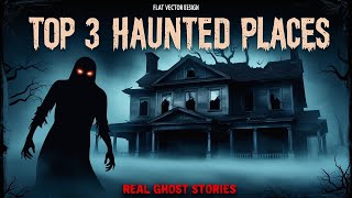 Top 3 Haunted Places in America 👻  Real Ghost Horror Stories 😰 [upl. by Vilma]