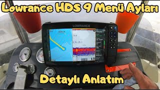 Lowrance HDS Pro 9 Balık Bulucu Ayarları  Menü Detaylı Anlatımı Bölüm 3 [upl. by Emelin]