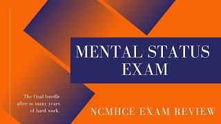 NCMHCE Exam Review  Mental Status Exam [upl. by Meriel932]