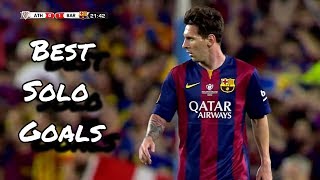 Lionel Messi ● Best Solo Goals  HD [upl. by Gievlos812]